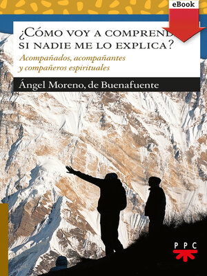 cover image of ¿Cómo voy a comprender, si nadie me lo explica?